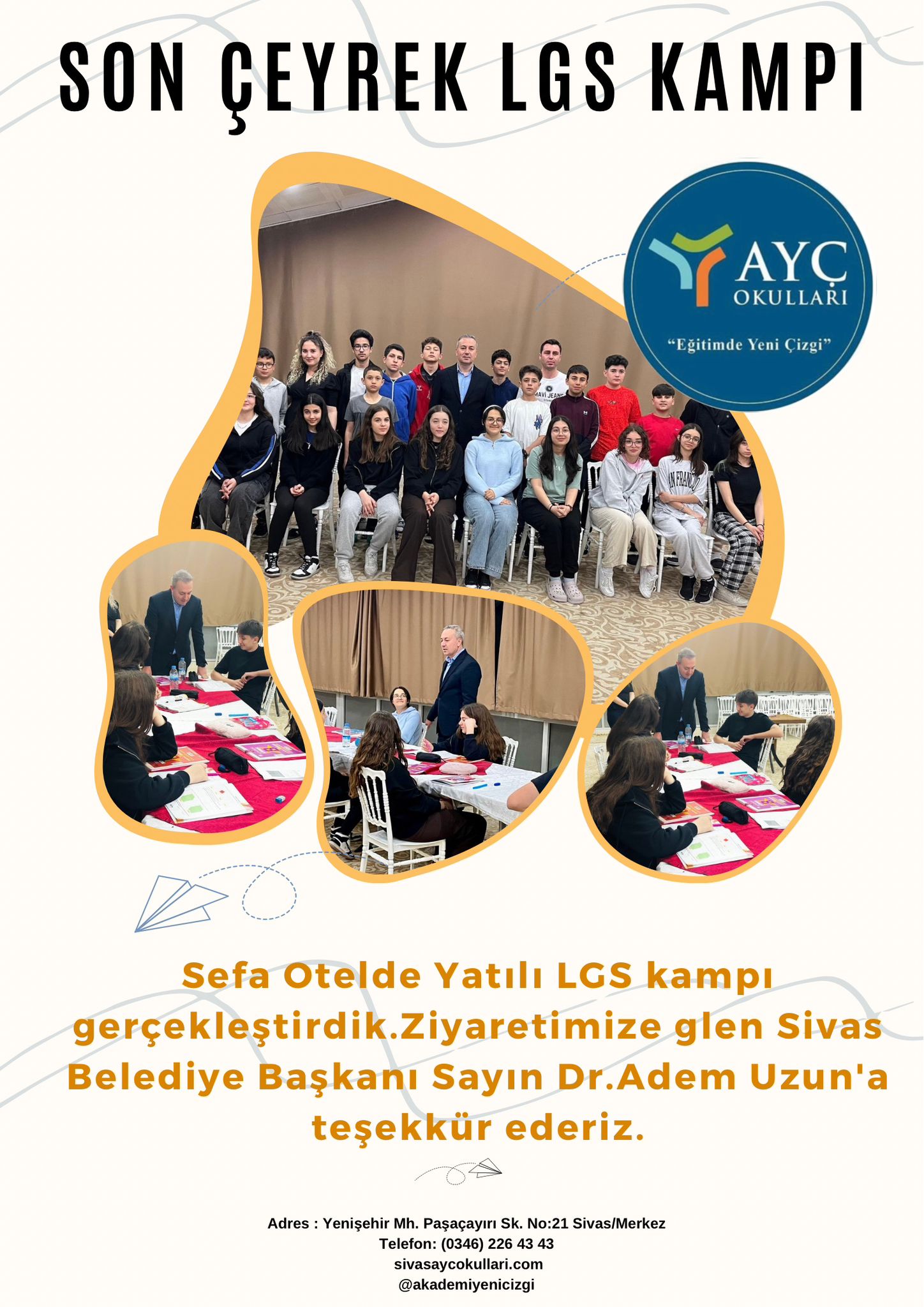 Sefa Otel LGS Yatılı Soru Çözüm Kampımıza Sivas Belediye Başkanı Adem Uzun'dan ziyaret